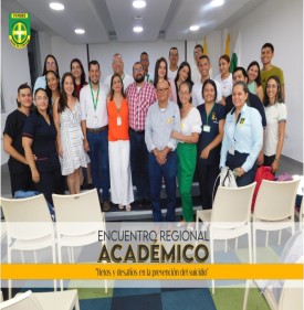 ENCUENTRO REGIONAL ACADÉMICO “RETOS Y DESAFÍOS EN LA PREVENCIÓN DEL SUICIDIO”